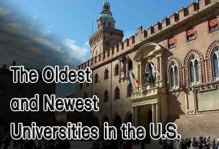 Oldest and Newest Universities