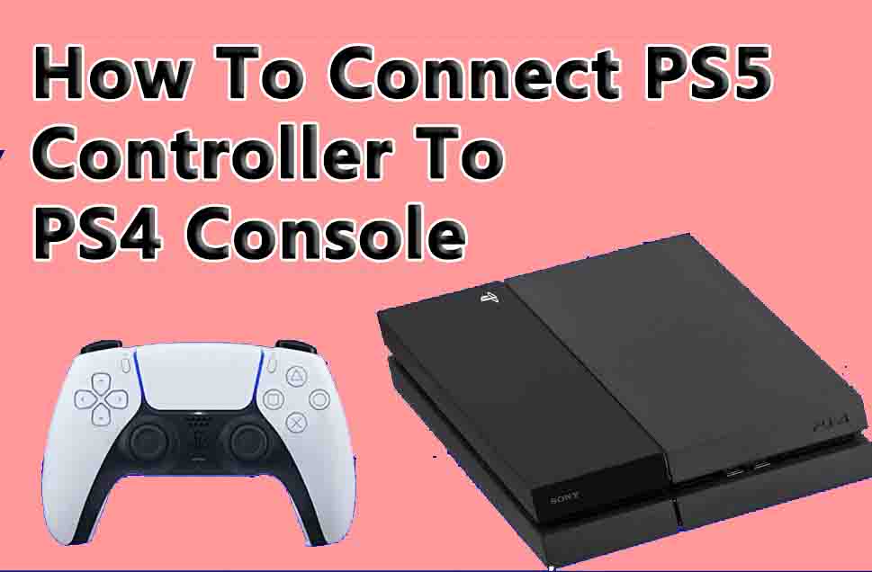 PS5 Controller To PS4 Console